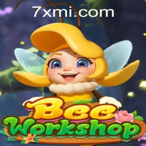 BeeWorkshop: Crafting Buzzing Adventures with 7XM
