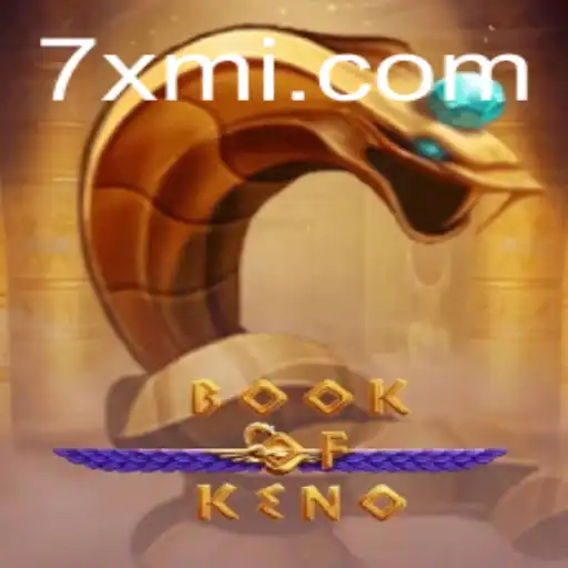 Exploring the Thrilling World of BookOfKeno and the Impact of 7XM