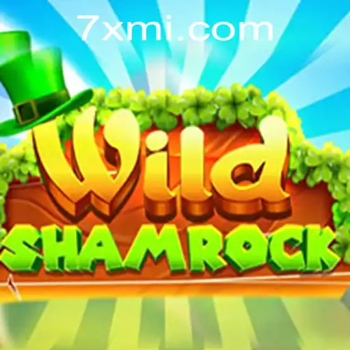 Discovering the Magic of WildShamrock: A Deep Dive into the 7XM-Enhanced Game